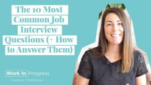 What are the 10 most common interview questions and answers?