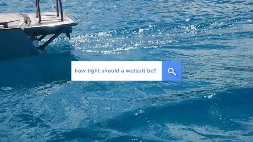 Should my wetsuit be tight?